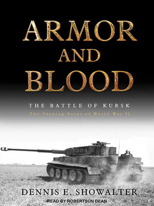 Title details for Armor and Blood by Dennis E. Showalter - Wait list